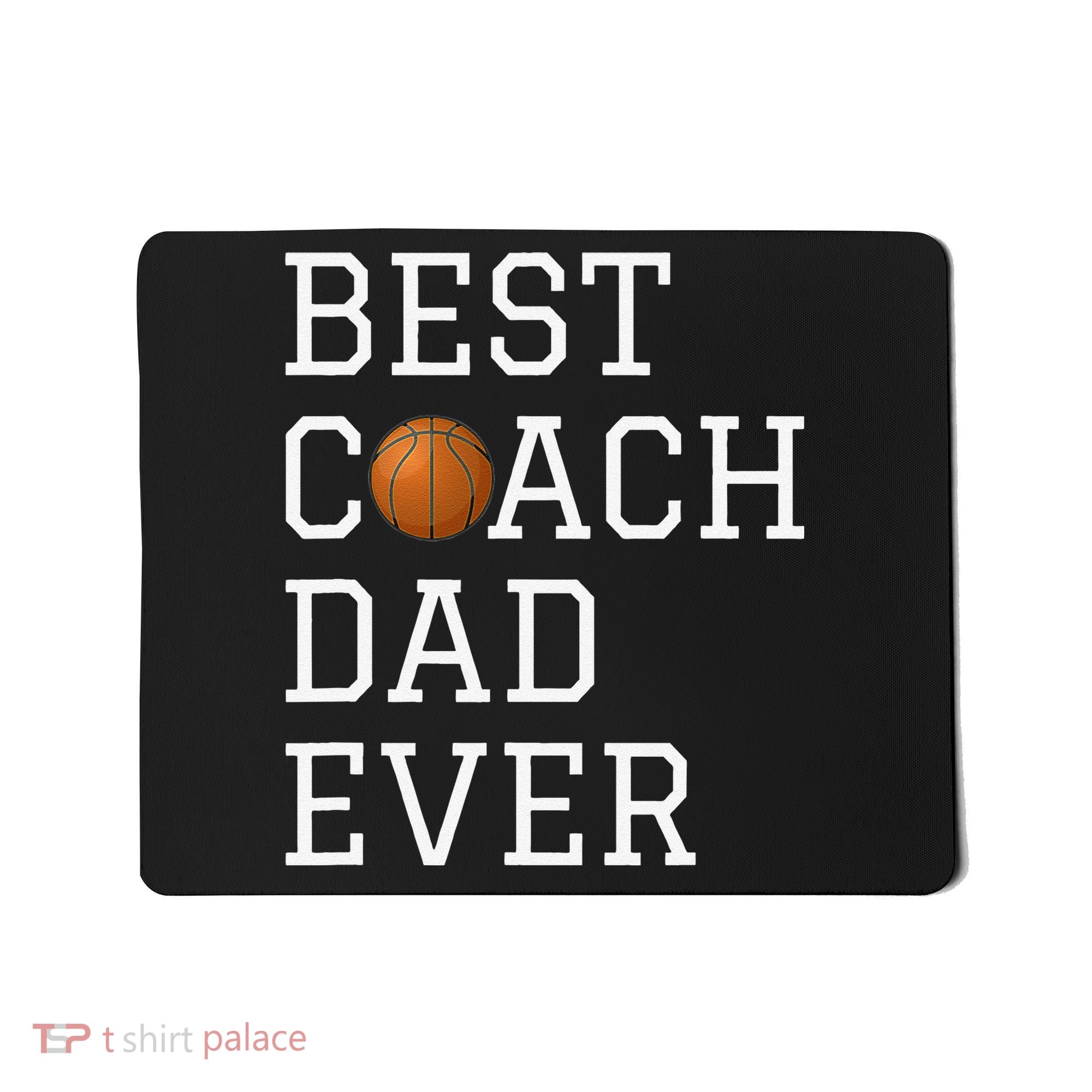 Best Basketball Coach Dad Ever Coaching Fathers Mousepad