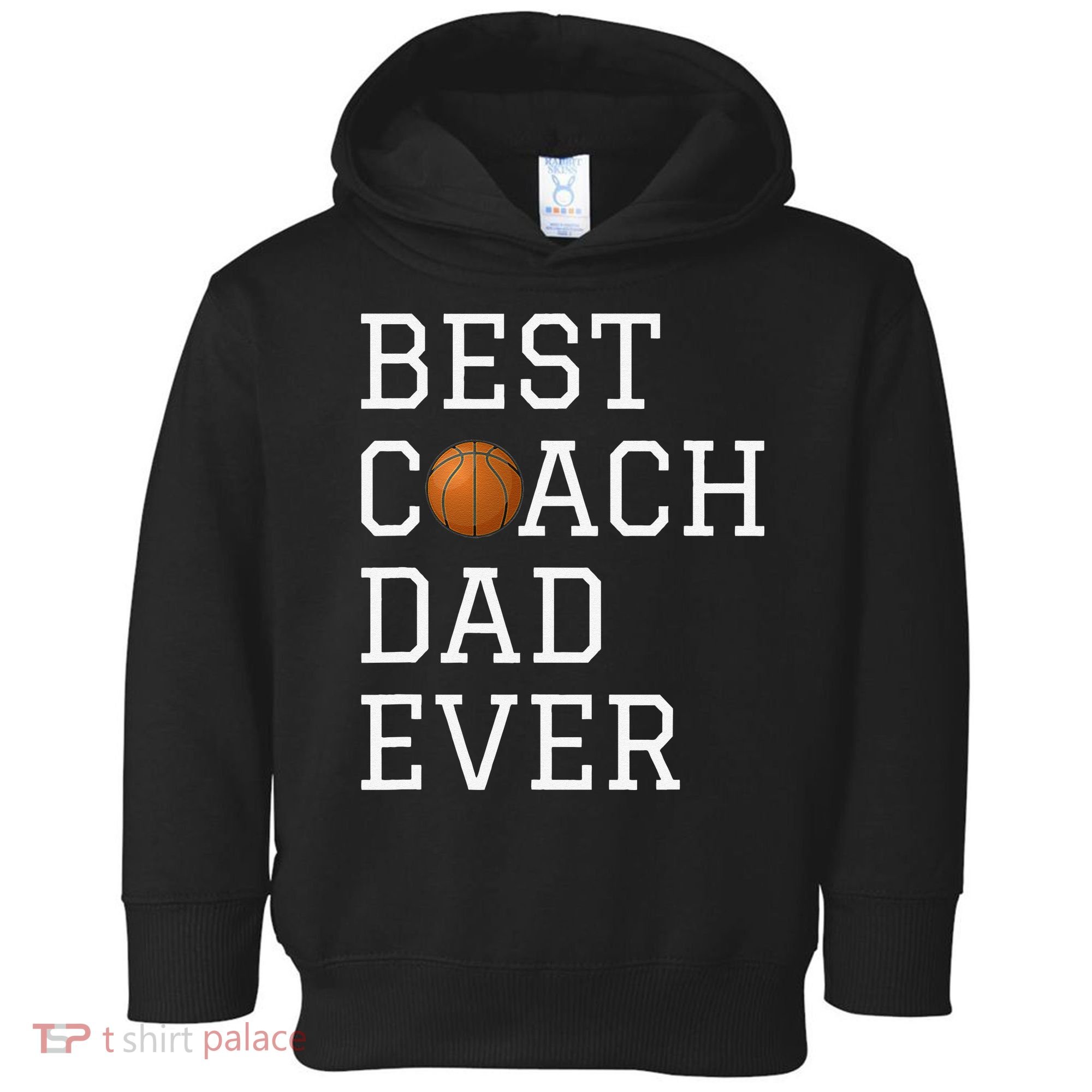 Best Basketball Coach Dad Ever Coaching Fathers Toddler Hoodie