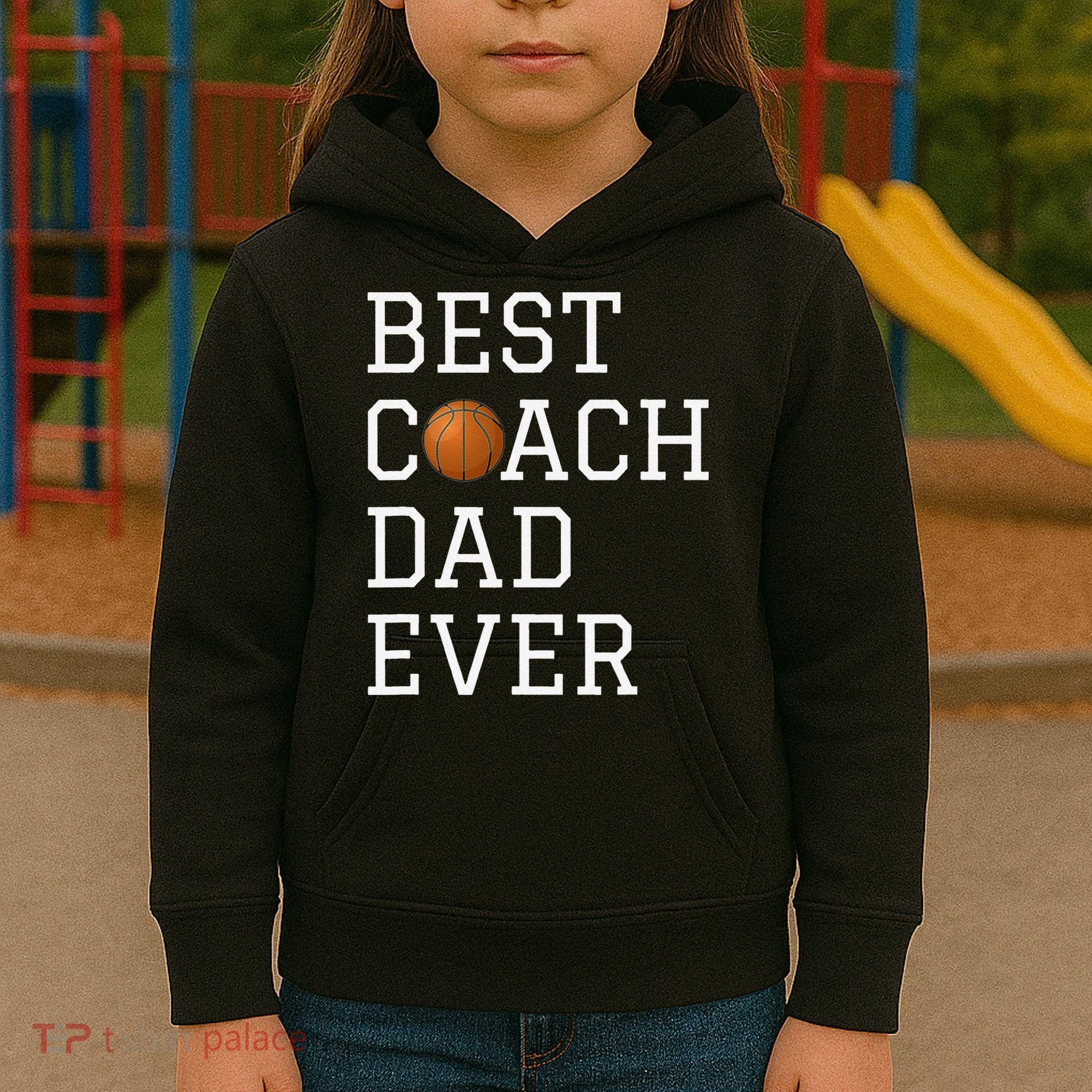 Best Basketball Coach Dad Ever Coaching Fathers Kids Hoodie