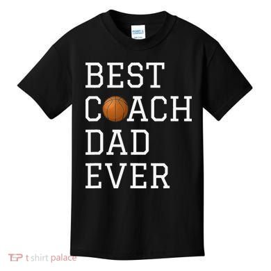 Best Basketball Coach Dad Ever Coaching Fathers Kids T-Shirt