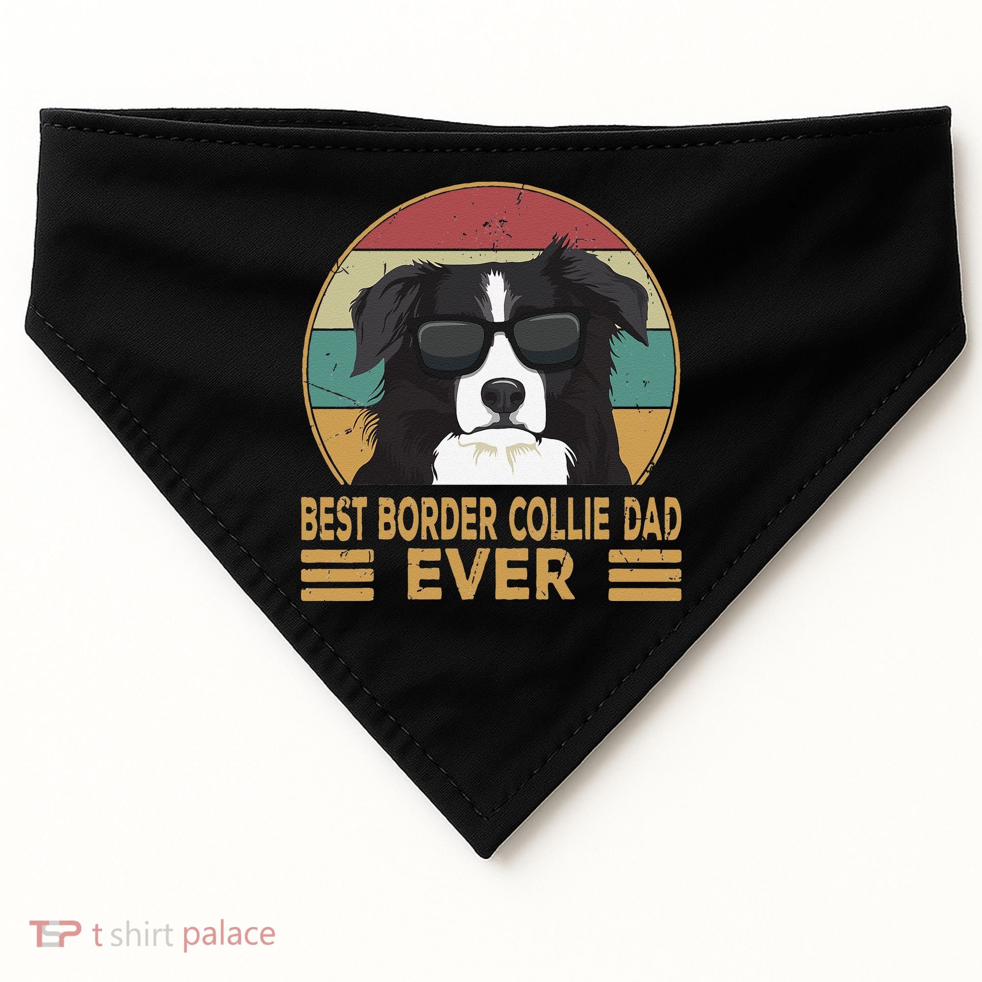 Best Border Collie Dad Ever Funny Dog Gift For And USA-Made Doggie Bandana
