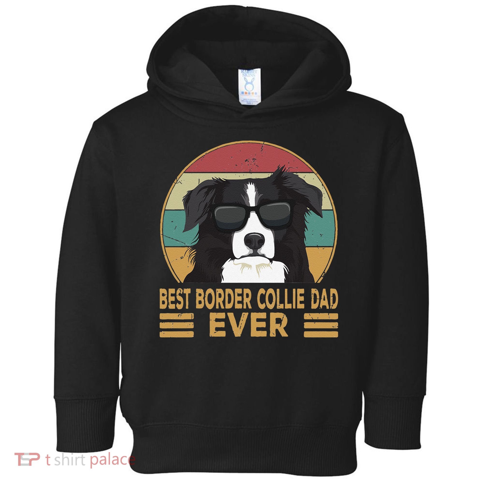 Best Border Collie Dad Ever Funny Dog Gift For And Toddler Hoodie