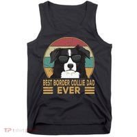 Best Border Collie Dad Ever Funny Dog Gift For And Tank Top thumb 0