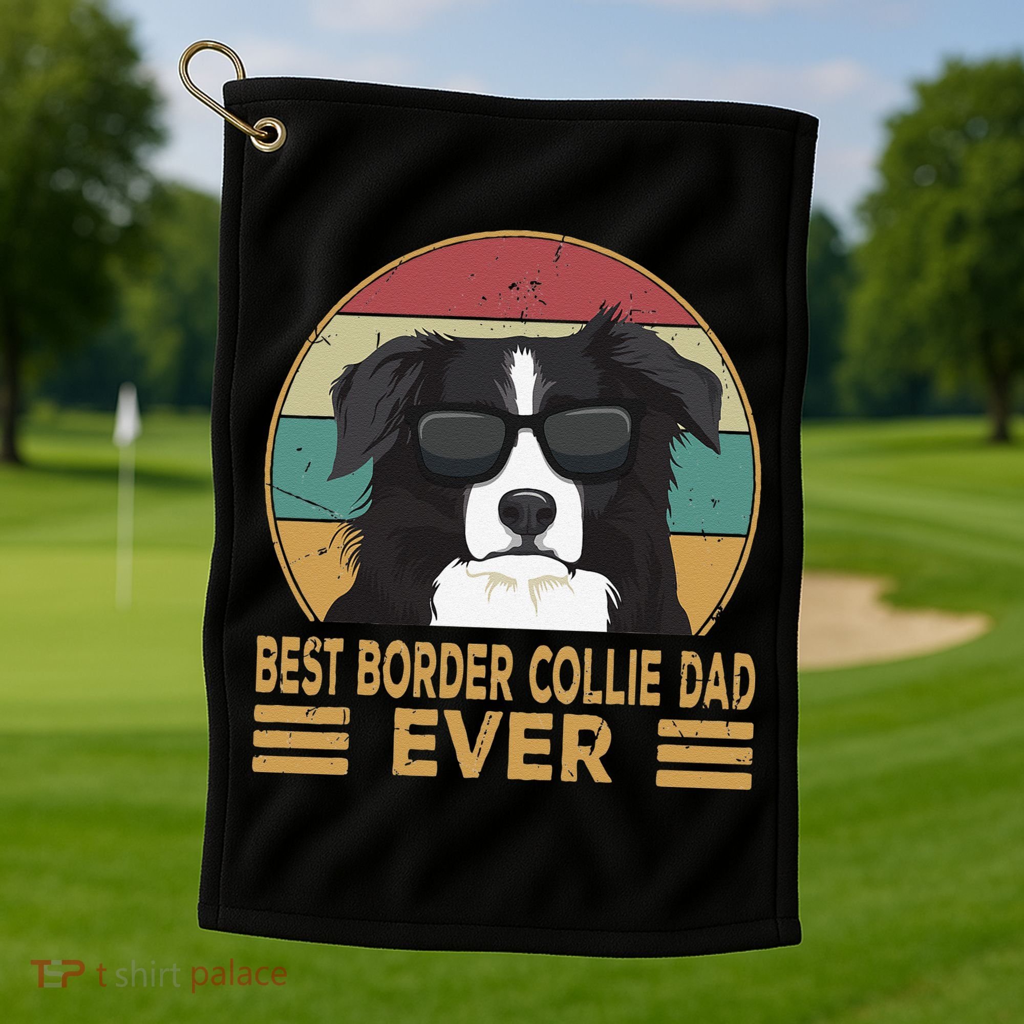 Best Border Collie Dad Ever Funny Dog Gift For And Golf Towel