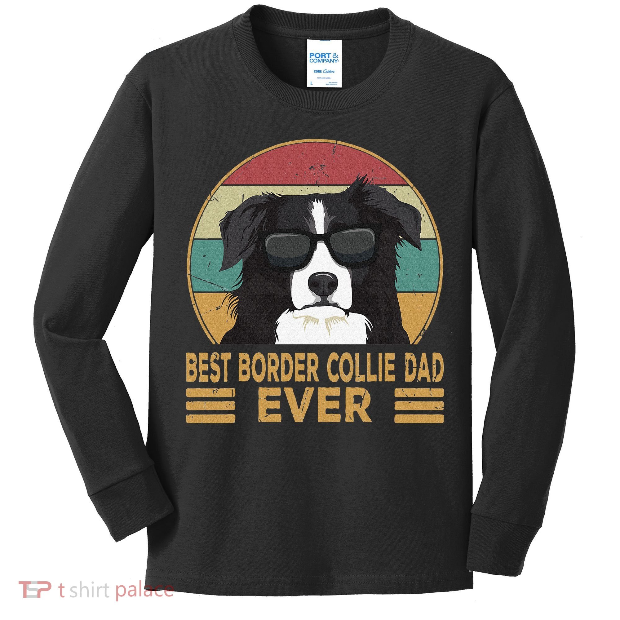 Best Border Collie Dad Ever Funny Dog Gift For And Kids Long Sleeve Shirt