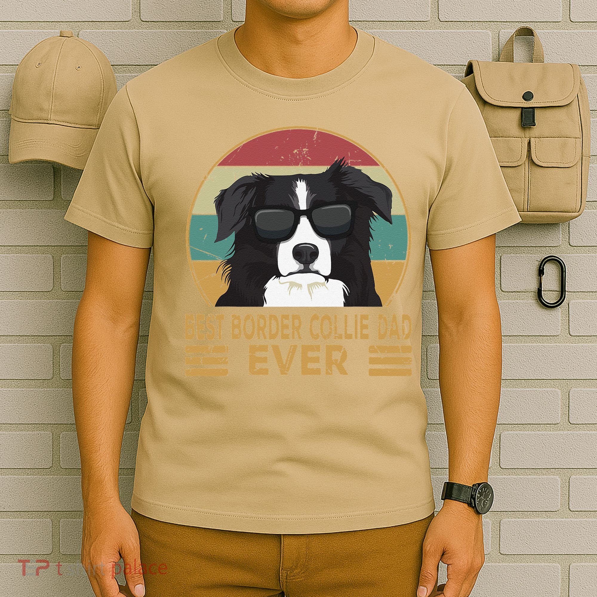 Best Border Collie Dad Ever Funny Dog Gift For And T-Shirt
