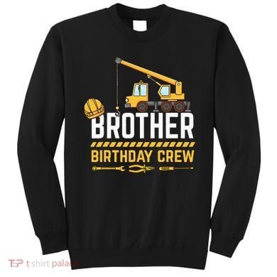 Brother Birthday Crew Construction Birthday Sweatshirt