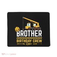 Brother Birthday Crew Construction Birthday Mousepad thumb 0