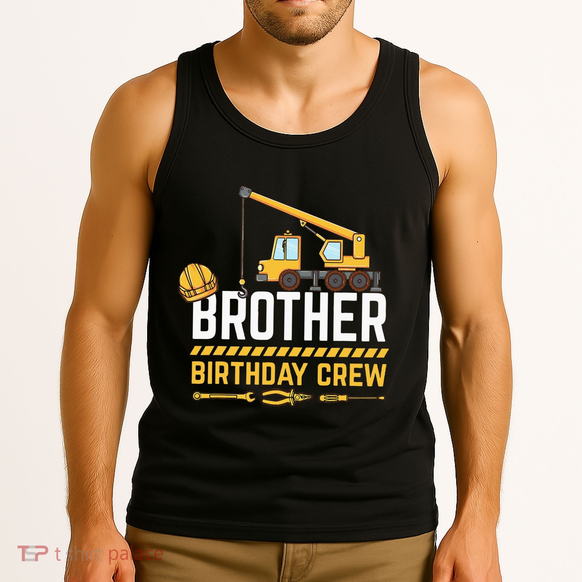 Brother Birthday Crew Construction Birthday Tank Top
