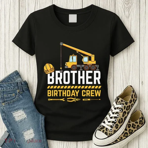 Brother Birthday Crew Construction Birthday Women's T-Shirt