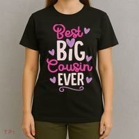 Best Big Cousin Ever For And T-Shirt thumb 4