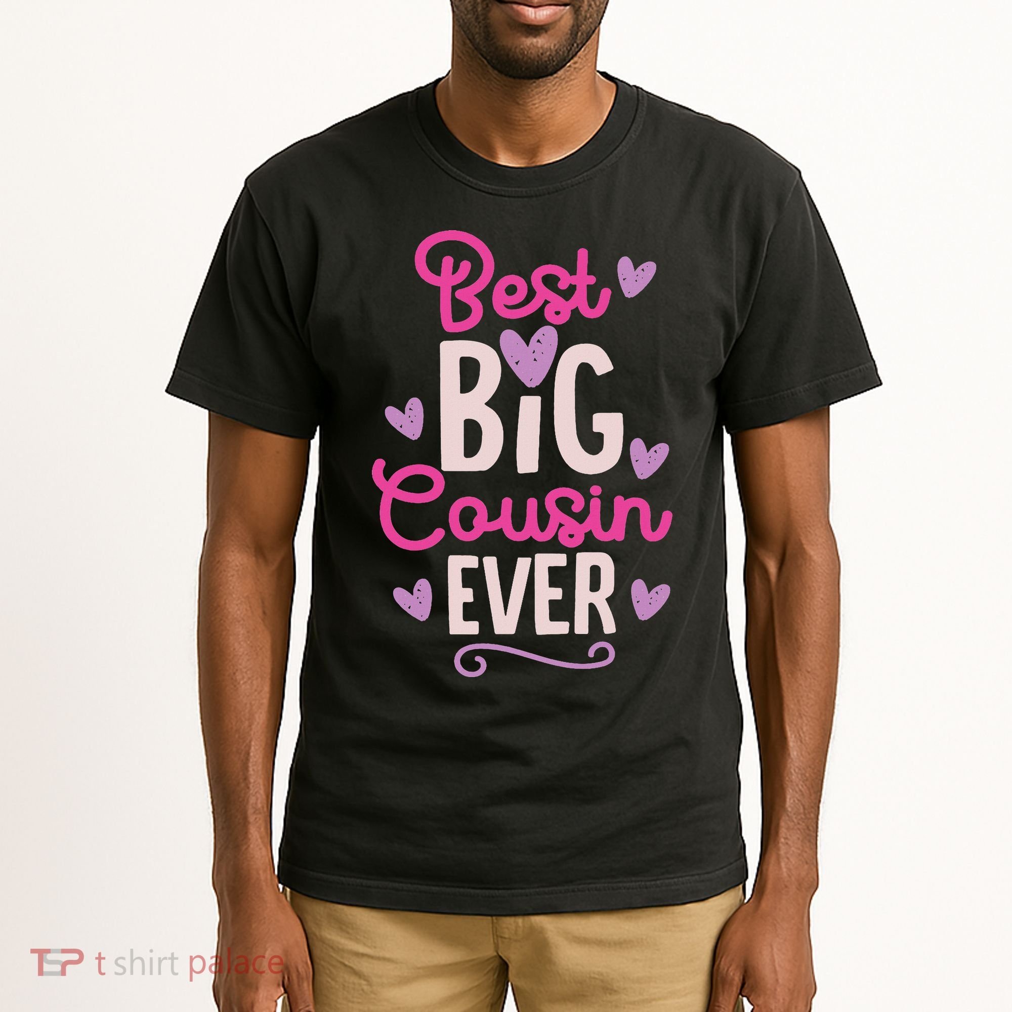 Best Big Cousin Ever For And Tall T-Shirt