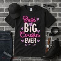 Best Big Cousin Ever For And Tall T-Shirt thumb 3
