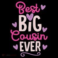 Best Big Cousin Ever For And Button thumb 1