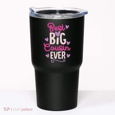 Best Big Cousin Ever For And Tumbler
