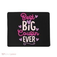 Best Big Cousin Ever For And Mousepad thumb 0
