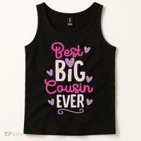 Best Big Cousin Ever For And Tank Top thumb 2