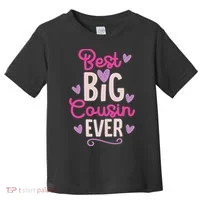 Best Big Cousin Ever For And Toddler T-Shirt thumb 0