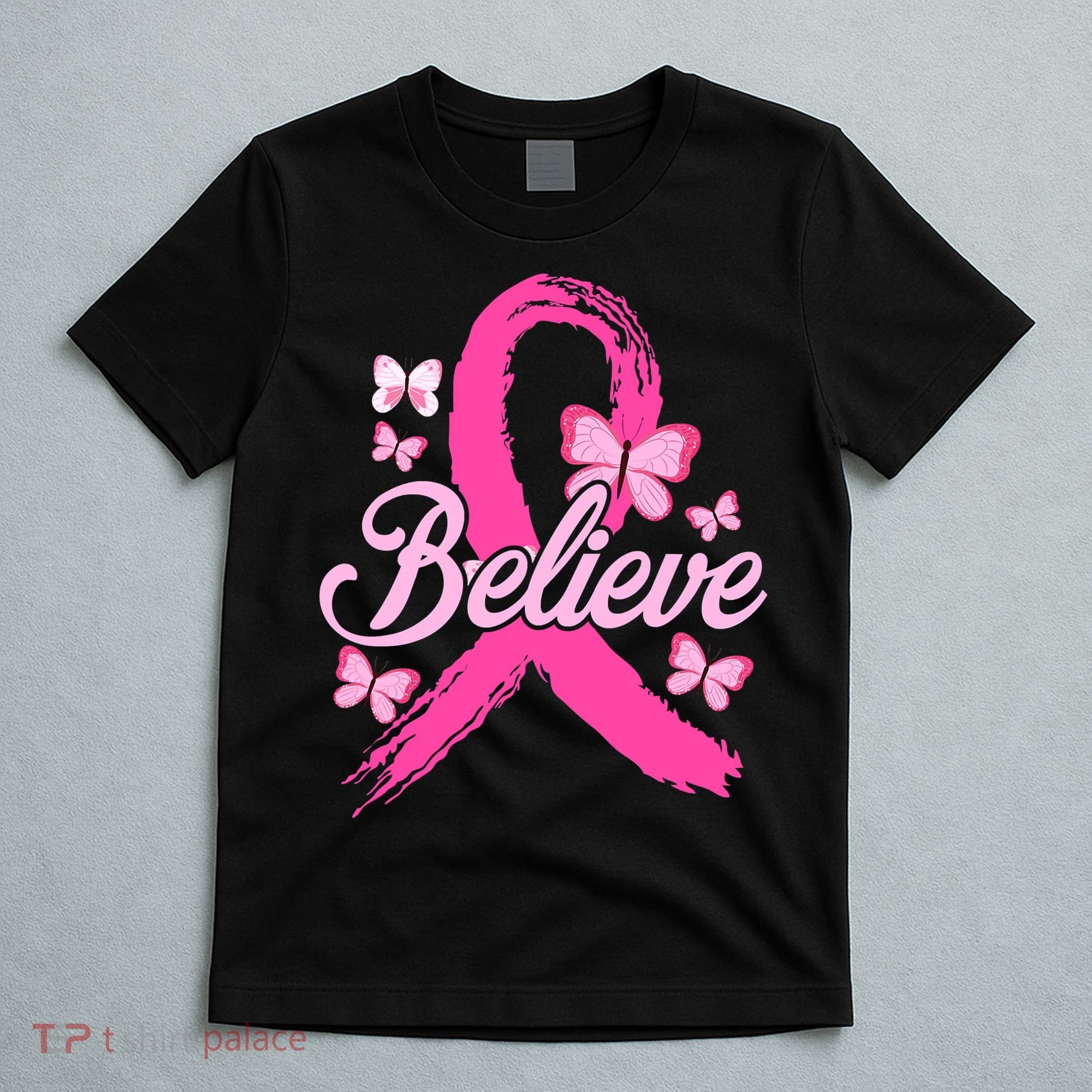 Believe Breast Cancer Awareness Month Breast Cancer T-Shirt