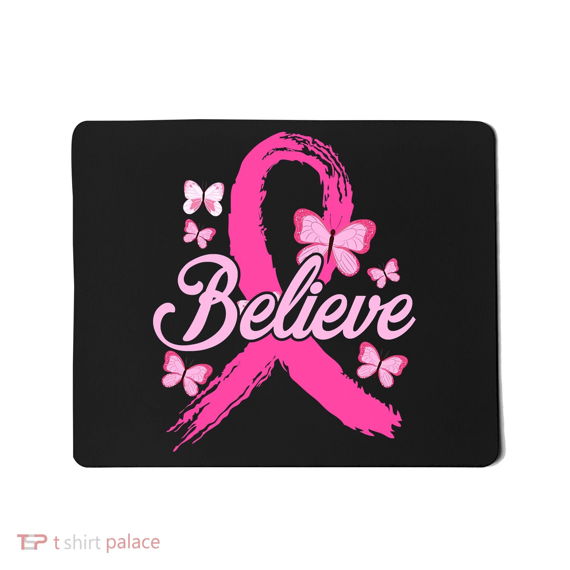 Believe Breast Cancer Awareness Month Breast Cancer Mousepad