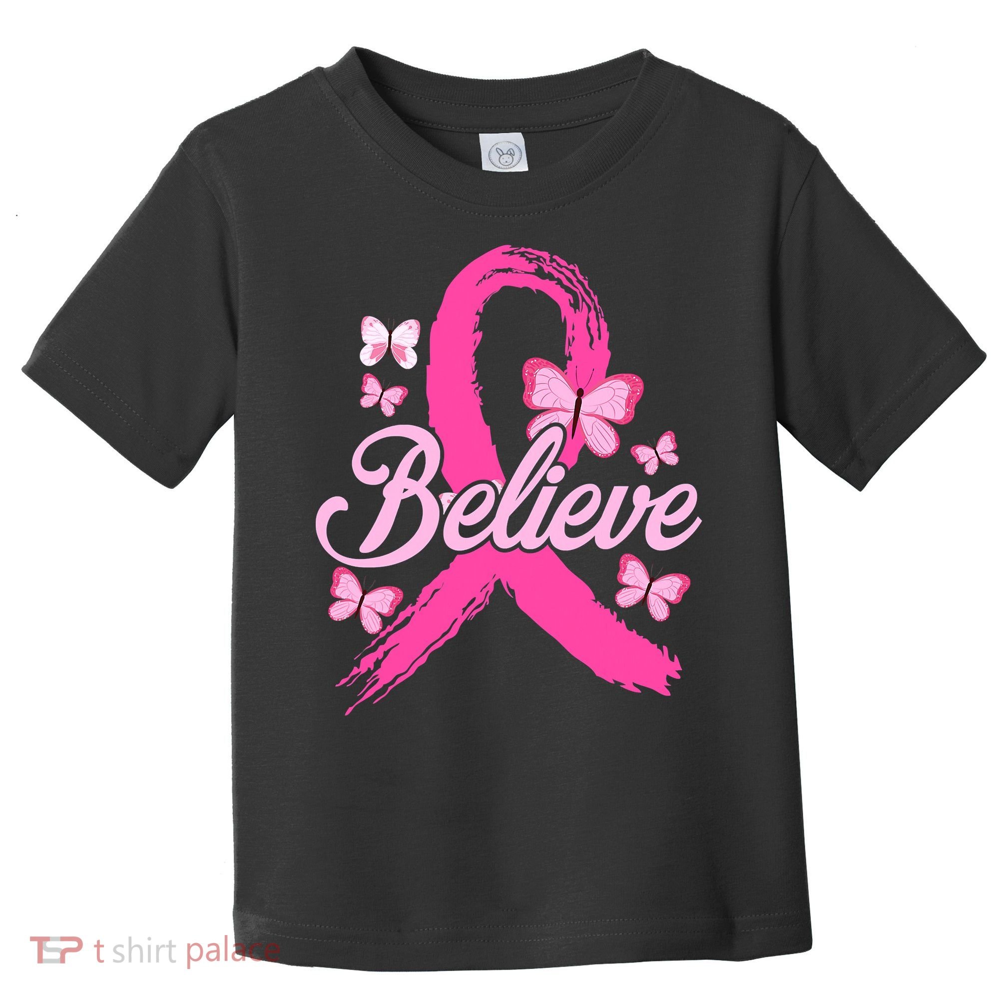 Believe Breast Cancer Awareness Month Breast Cancer Toddler T-Shirt