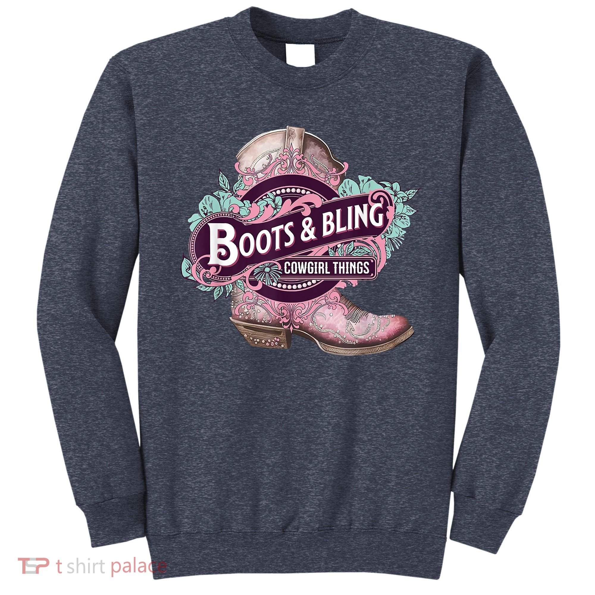 Boots & Bling Cowgirl Things Cute Western Country Rodeo Sweatshirt