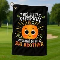 Big Brother Cute Thanksgiving Pumpkin Pregnancy Announcement Golf Towel thumb 1