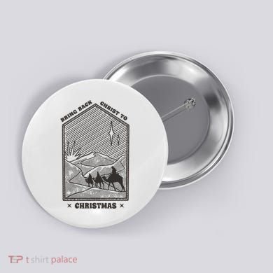 Bring Back Christ To Christmas Button