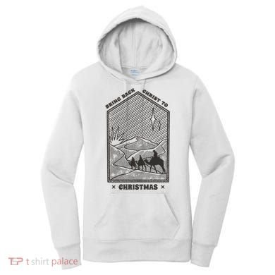 Bring Back Christ To Christmas Women's Hoodie