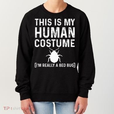 Bed Bug Costume Parasite Hunter Funny Women's Sweatshirt