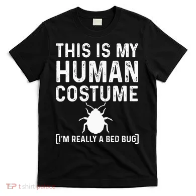 Bed Bug Costume Parasite Hunter Funny T-Shirt