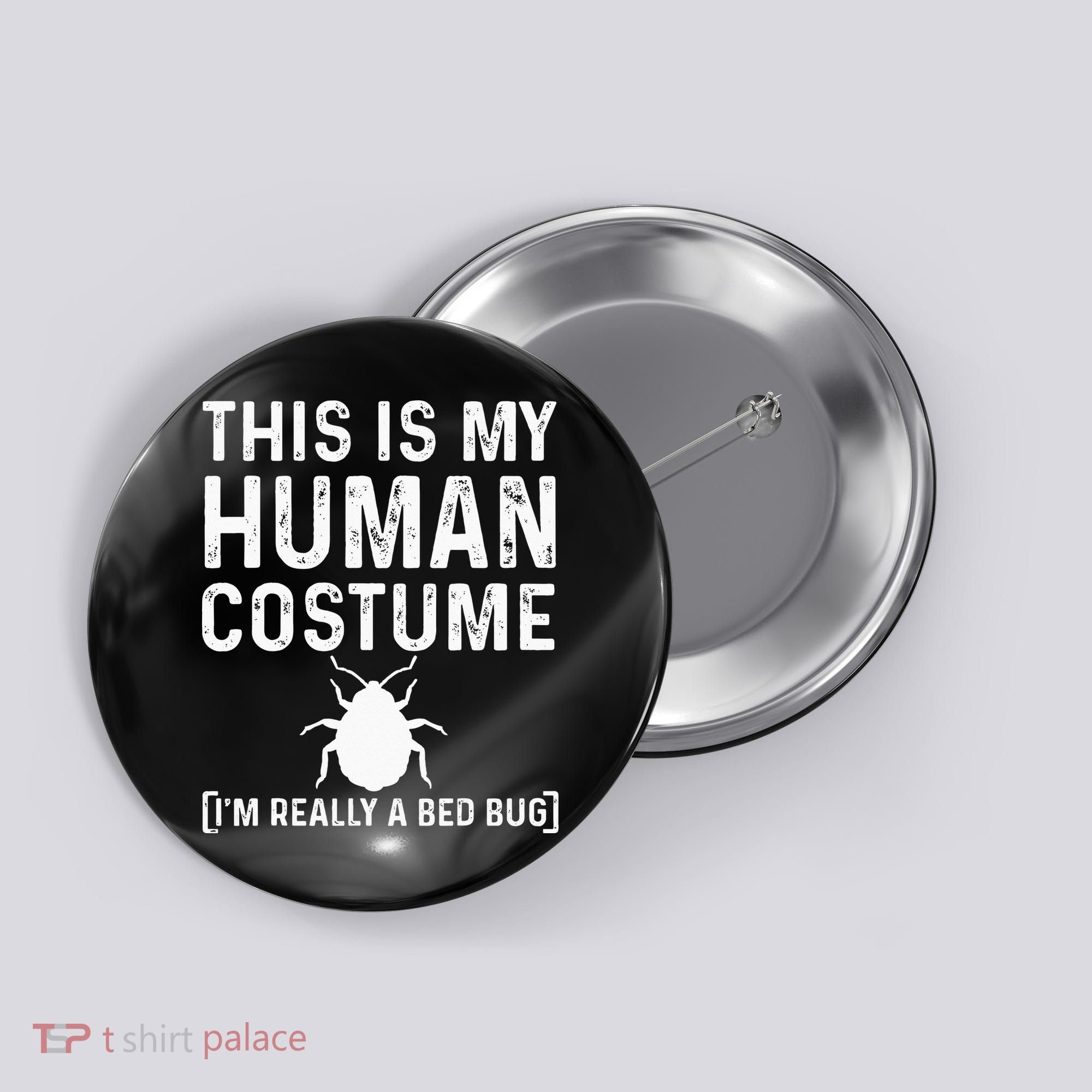 Bed Bug Costume Parasite Hunter Funny Button
