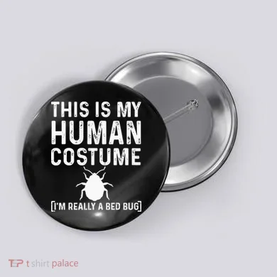 Bed Bug Costume Parasite Hunter Funny Button