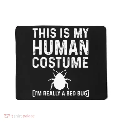 Bed Bug Costume Parasite Hunter Funny Mousepad