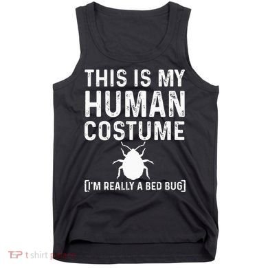 Bed Bug Costume Parasite Hunter Funny Tank Top