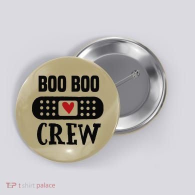 Boo Boo Crew First Aid School Nurse Day Care Teacher Button