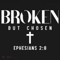 Broken But Chosen Ephesians 2:8 Bible Verse Christian Hoodie thumb 7