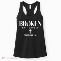 Broken But Chosen Ephesians 2:8 Bible Verse Christian Women's Tank Top thumb 0