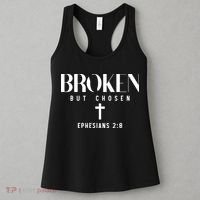 Broken But Chosen Ephesians 2:8 Bible Verse Christian Women's Tank Top thumb 3