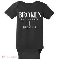 Broken But Chosen Ephesians 2:8 Bible Verse Christian Baby Bodysuit thumb 0