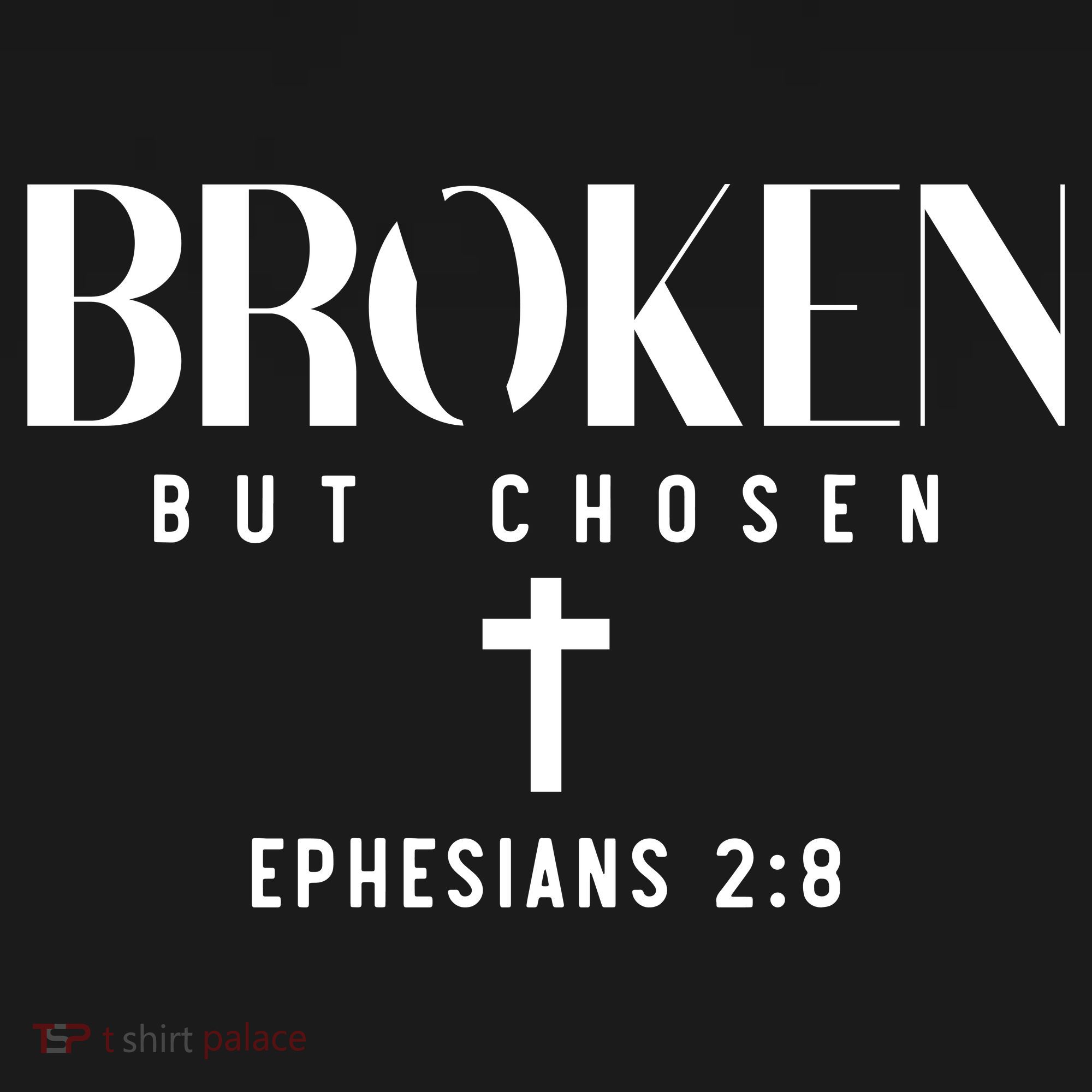 Broken But Chosen Ephesians 2:8 Bible Verse Christian Baby Bodysuit