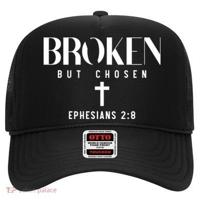 Broken But Chosen Ephesians 2:8 Bible Verse Christian Hat