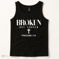 Broken But Chosen Ephesians 2:8 Bible Verse Christian Tank Top thumb 2