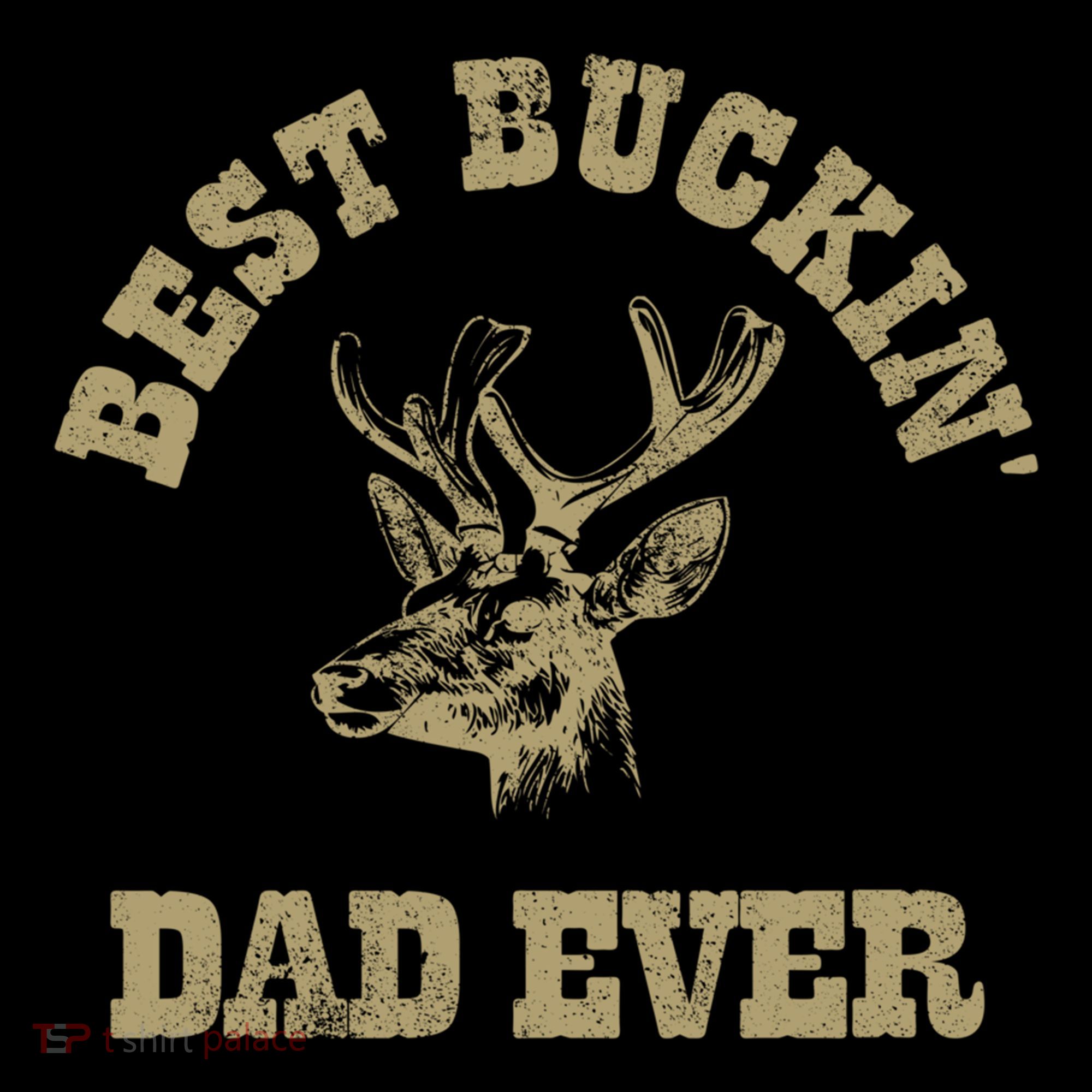 Best Buckin Dad Ever Funny Hunting Fathers Day Great Gift Coffee Mug