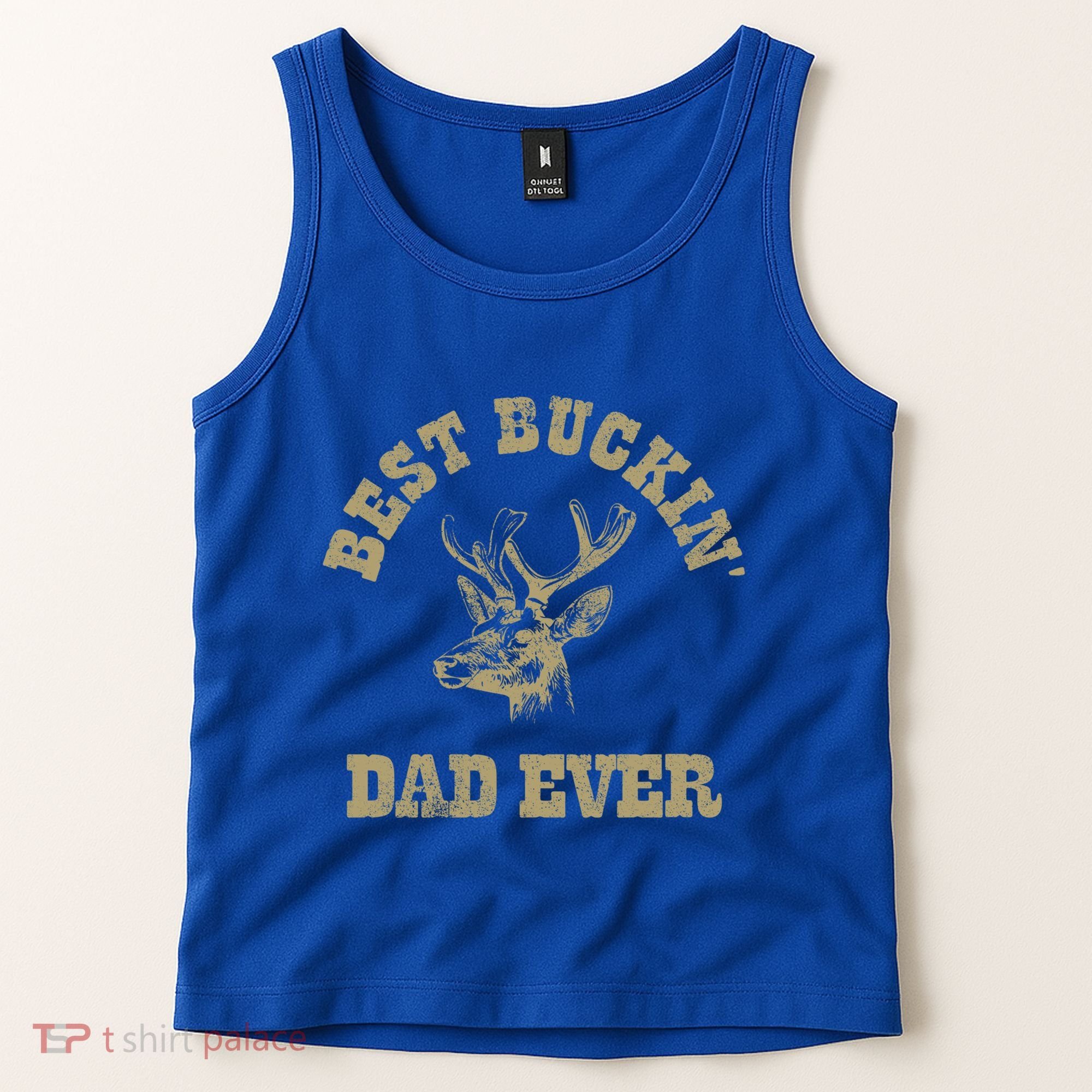 Best Buckin Dad Ever Funny Hunting Fathers Day Great Gift Tank Top