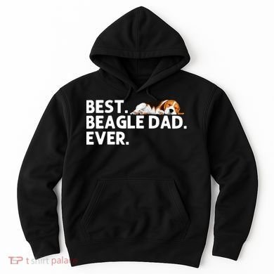 Best Beagle Dad Art For Father Beagle Dog Beagle Lover Hoodie