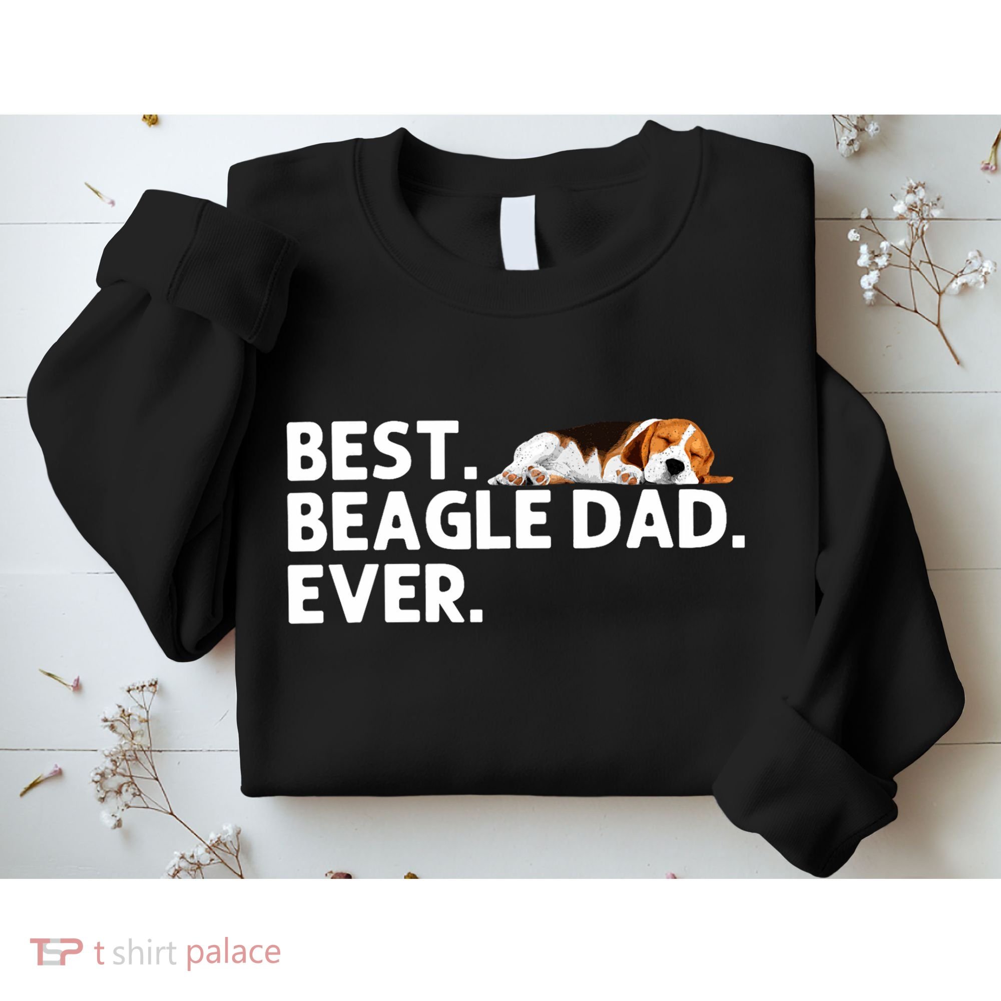 Best Beagle Dad Art For Father Beagle Dog Beagle Lover Sweatshirt