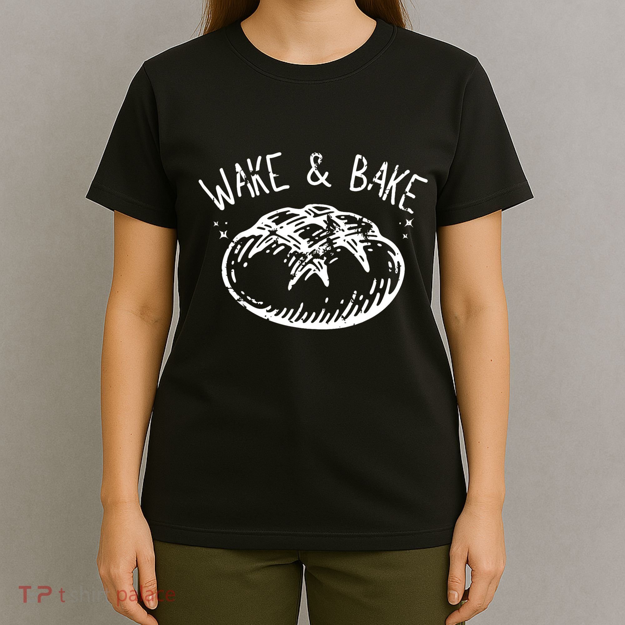 Bread Baking Disegn Sourdough Starter Wake And Bake T-Shirt