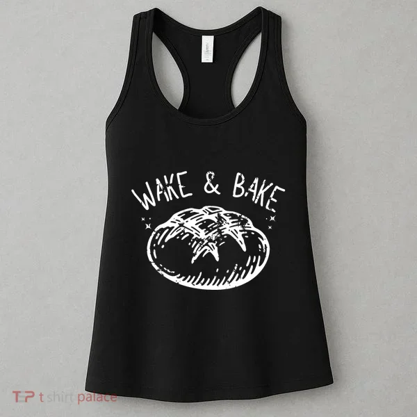 Bread Baking Disegn Sourdough Starter Wake And Bake Women's Tank Top