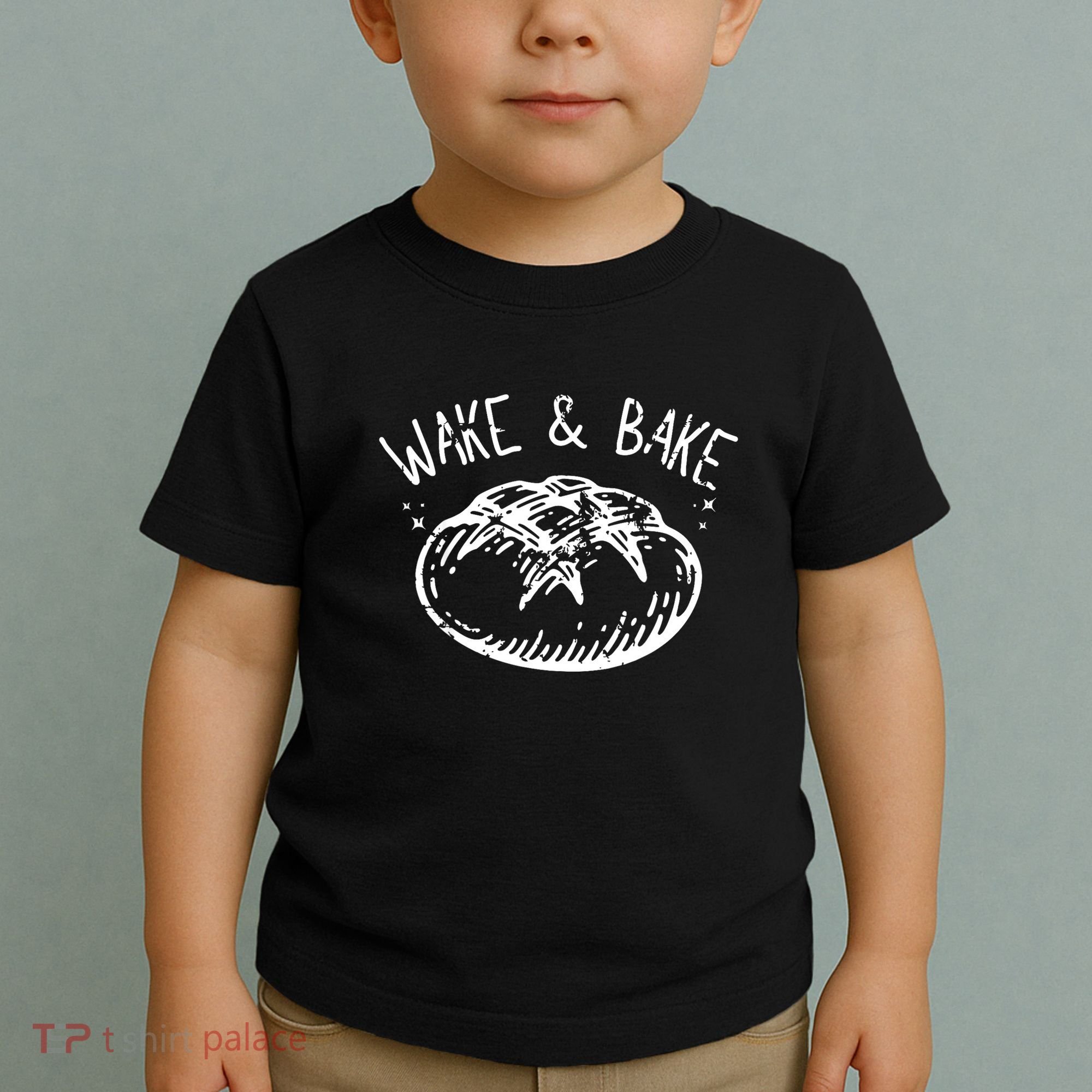 Bread Baking Disegn Sourdough Starter Wake And Bake Toddler T-Shirt